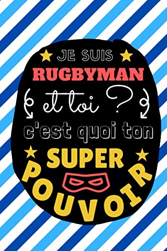 JE SUIS RUGBYMAN: Et toi c'est quoi ton SUPER POUVOIR ? | Carnet de notes spécial RUGBYMAN | Idéal pour noter toutes les petites choses du quotidien... | Format 15x23cm