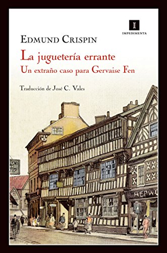 La juguetería errante: Un misterio para Gervase Fen (Impedimenta nº 58)