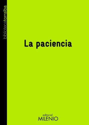 La paciencia (Biblioteca Torralba)