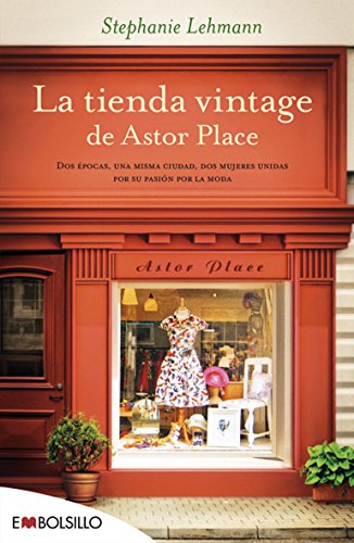 La tienda vintage de Astor Place: Dos épocas, una misma ciudad, dos mujeres unidas por su pasión por la moda (EMBOLSILLO)