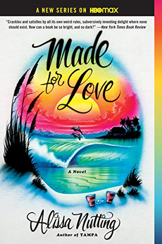 Made for Love: A Novel (English Edition)