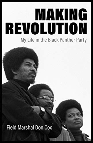 Making Revolution: My Life in the Black Panther Party (English Edition)