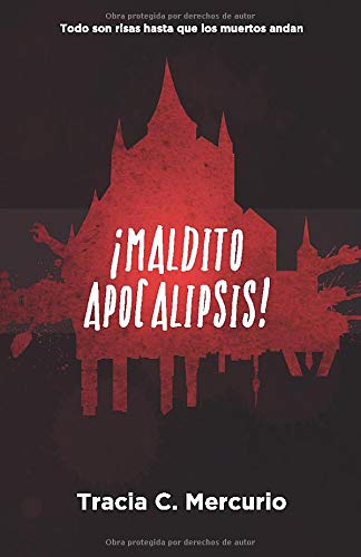 ¡Maldito Apocalipsis!: Todo son risas hasta que los muertos andan