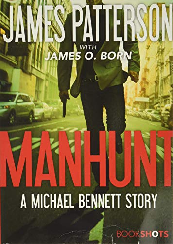 Manhunt: A Michael Bennett Story: 2 (Bookshots: A Michael Bennett Story)