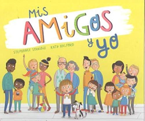 Mis amigos y yo. Una celebración de los diferentes tipos de familia