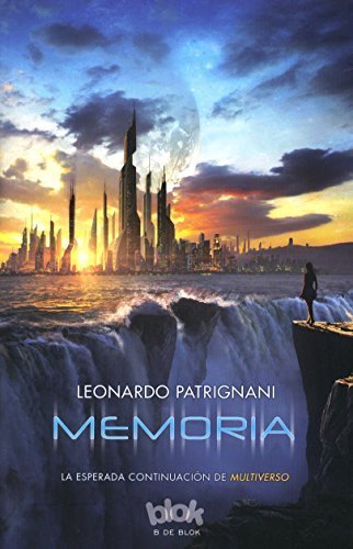 Multiverso. Memoria (Multiverso / Multiverse) (Spanish Edition) by Leonardo Patrignani (2015-03-31)