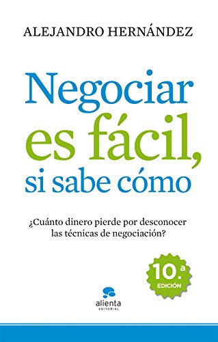 Negociar es fácil, si sabe cómo: ¿Cuánto dinero pierde por desconocer las técnicas de negociación?