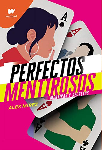 Perfectos mentirosos (Wattpad)