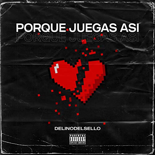 Porque Juegas Asi [Explicit]