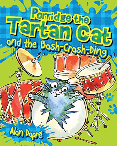 Porridge the Tartan Cat and the Bash-Crash-Ding: 2 (Young Kelpies)