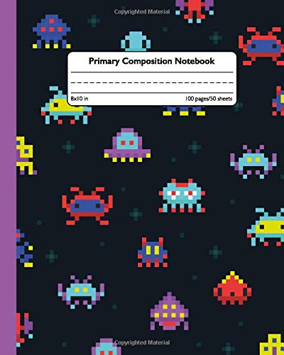 Primary Composition Notebook: Grades K-2 Composition School Book with Picture Space - Space Invaders Story Paper Journal & Handwriting Exercise ... Dashed Middle Line - Cute Pixel Robots Print