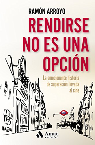 Rendirse no es una opción: La emocionante historia de superación llevada al cine