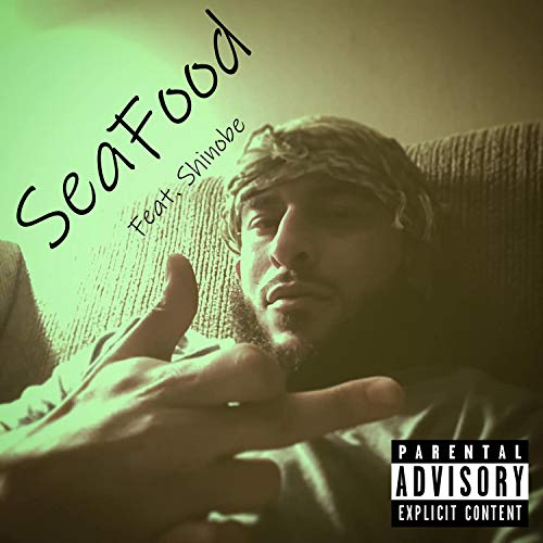 SeaFood (feat. Shinobe) [Explicit]