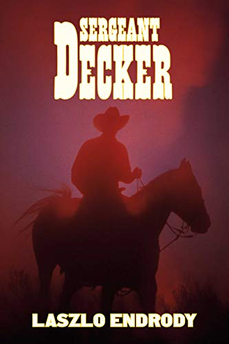 Sergeant Decker (English Edition)