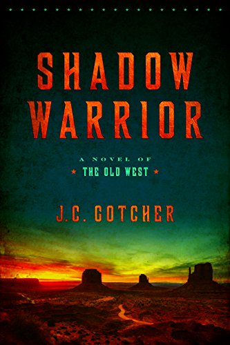 Shadow Warrior: A Novel of the Old West