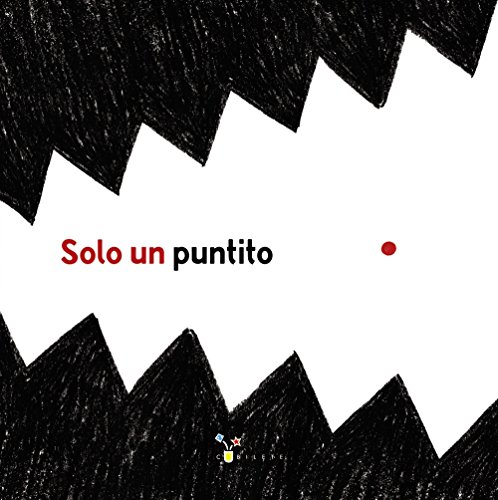 Solo un puntito (Castellano - A PARTIR DE 3 AÑOS - ÁLBUMES - Cubilete)