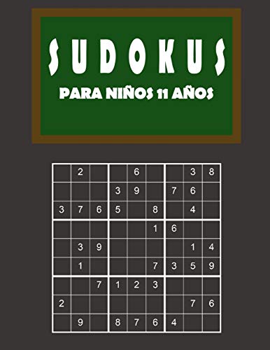 Sudokus para niños 11 años: 150 Adivinanza - fácil - medio - difícil | Con soluciones 9x9 Clásico puzzle -Juego De Lógica