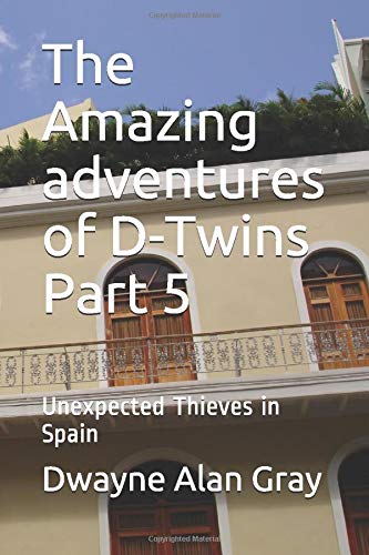 The Amazing adventures of D-Twins Part 5 (The Amazing adventures of D-Twins Part # 5: Unexpected Thieves in Spain)