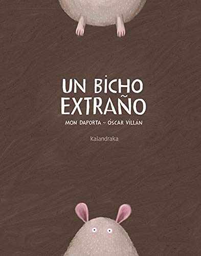 Un bicho extraño (libros para soñar)