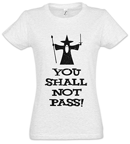 Urban Backwoods You Shall Not Pass Mujer Girlie Women T-Shirt - Lord El Señor Gandalf of The de los Balrog Rings Anillos Frodo Moria Tamaños S - 5XL