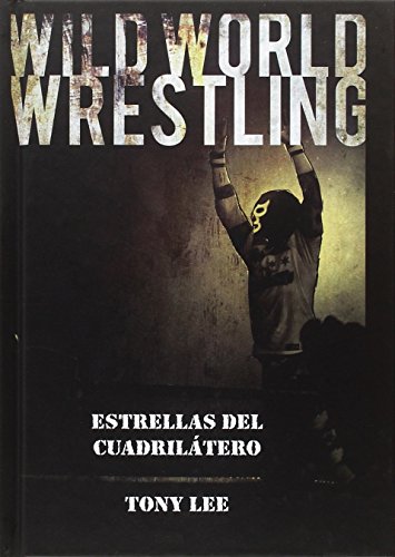 Wild World Wrestling: Estrellas del cuadrilátero