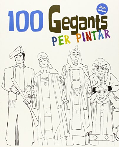 100 Gegants per pintar. Volum 2 (Quaderns per pintar de les Figures de Festa)