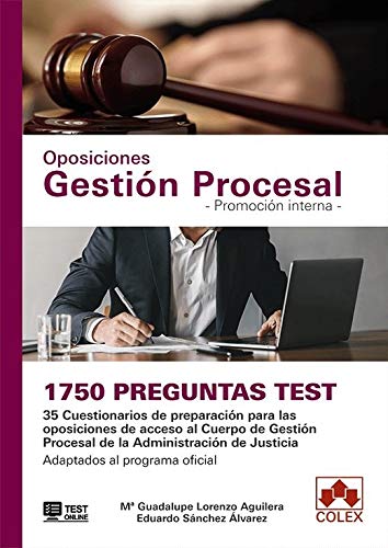 1750 preguntas Test. Oposiciones Gestión Procesal. Promoción interna: 35 Cuestionarios de preparación para las oposiciones de acceso al Cuerpo de ... Adaptados al programa oficial (MONOGRAFÍA)