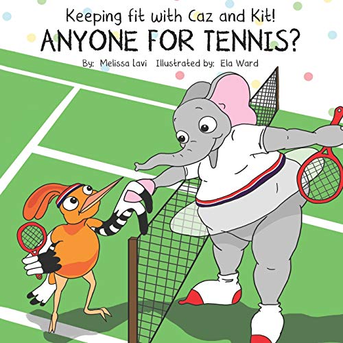 Anyone for Tennis?: 4 (Keeping Fit with Caz and Kit)