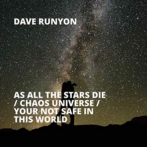 As All the Stars Die / Chaos Universe / Your Not Safe in This World [Explicit]