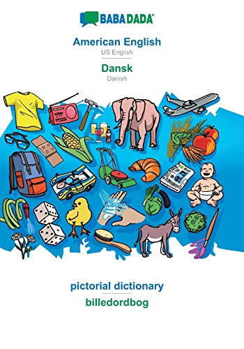 BABADADA, American English - Dansk, pictorial dictionary - billedordbog: US English - Danish, visual dictionary