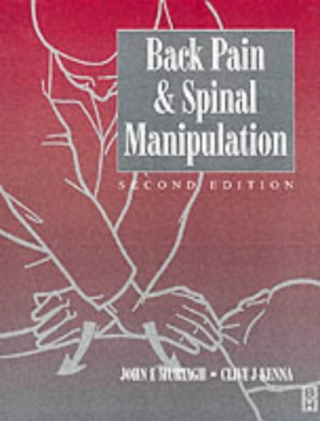 [(Back Pain and Spinal Manipulation: A Practical Guide)] [Author: Clive J. Kenna] published on (March, 1997)