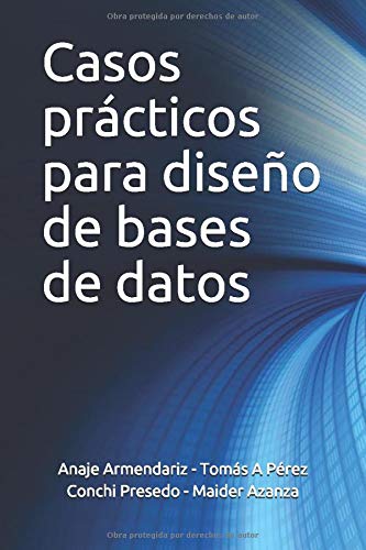 Casos prácticos para diseño de bases de datos: 2019