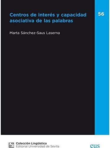 Centros De Interés y capacidad Asociativa De Las Palabras: 56 (Lingüística)