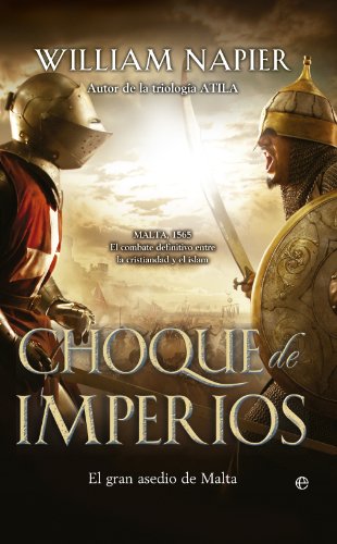 Choque de imperios (Novela Histórica)
