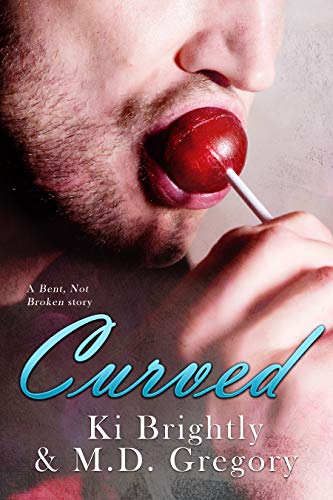 Curved (Bent, Not Broken Book 2) (English Edition)