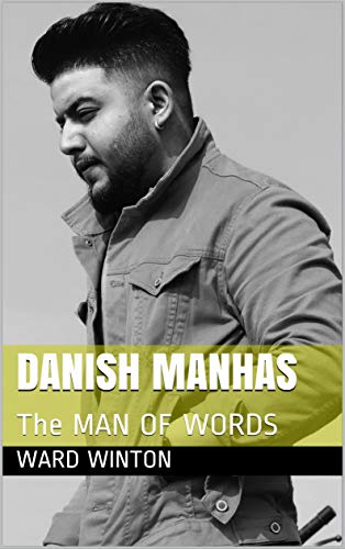 DANISH MANHAS: The MAN OF WORDS (The greek god Book 1) (English Edition)