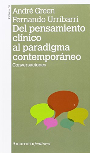 Del Pensamiento Clinico Al Paradigma Contemporaneo: Conversaciones (PSICOLOGIA Y PSICOANALISIS)