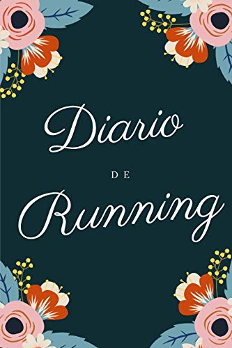 Diario de running: Cuaderno de entrenamiento | Objetivos, distancia, tiempo, ruta, frecuencia cardíaca, etc... | Formato 16 cm x 23 cm , de 110 ... profesionales como para principiantes