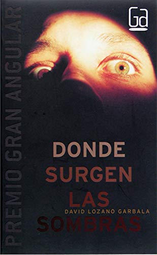 Donde surgen las sombras (Gran Angular)