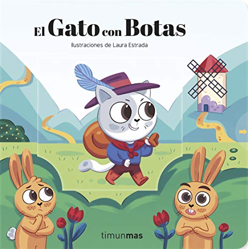 El Gato con Botas: Ilustraciones de Laura Estrada (Cuentos clásicos con mecanismos)