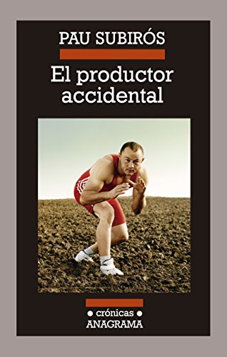 El productor accidental (Crónicas nº 107)