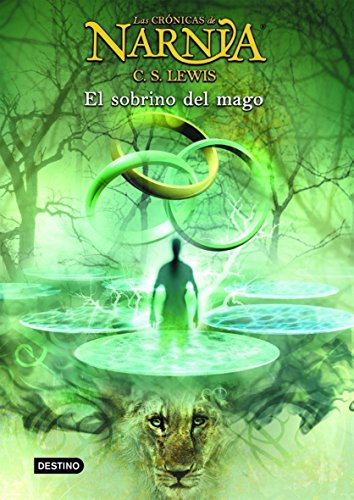 El sobrino del mago: Las Crónicas de Narnia 1