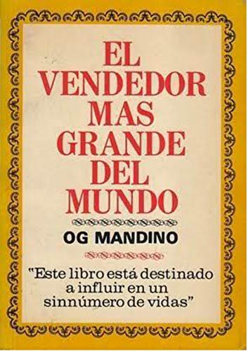 ENSEÑANZAS Y LECCIONES DEL VENDEDOR MAS GRANDE DEL MUNDO: EXITO ASEGUrado