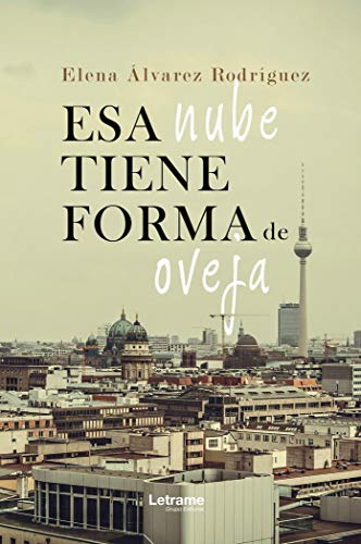 Esa nube tiene forma de oveja (Novela)