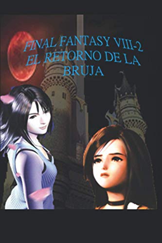 Final Fantasy VIII-2: El retorno de la bruja