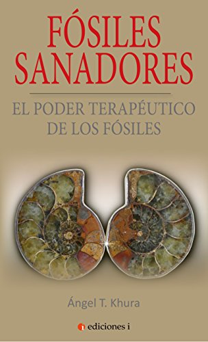 Fósiles sanadores. El poder curativo de los fósiles