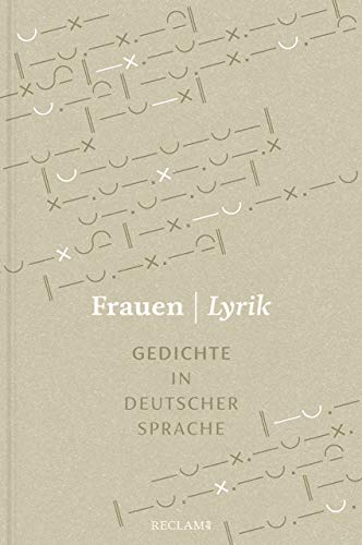 Frauen | Lyrik. Gedichte in deutscher Sprache: Im Auftrag der Wüstenrot Stiftung herausgegeben und mit einem Nachwort versehen von Anna Bers