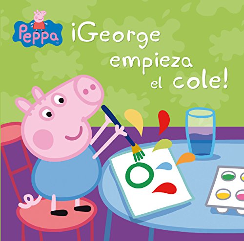 ¡George empieza el cole! (Un cuento de Peppa Pig)