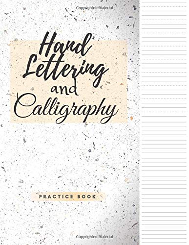 Hand Lettering and Calligraphy Practice Book: Improve your Handwriting - Penmanship Dashed Lined and Double Lined Paper / 120 Pages (Letter Format)