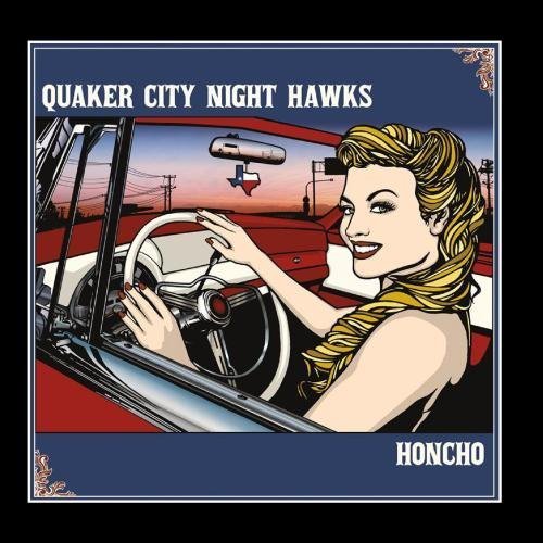 Honcho by The Quaker City Night Hawks (2013-02-20)